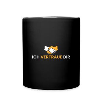 Ich vertraue dir - Tasse einfarbig - Schwarz - Vorne