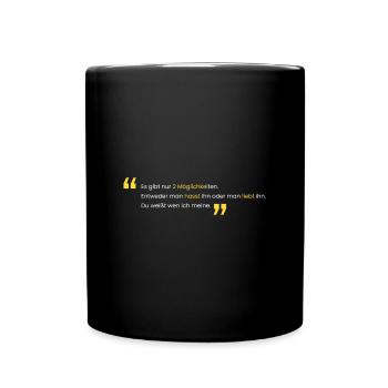 Aimez-le ou détestez-le - Mug uni - noir - Devant