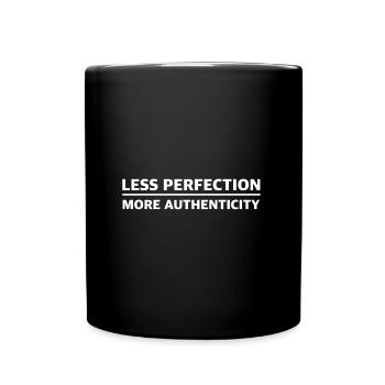 Less Perfection, More Authen | Authentic Vibes - Full Colour Mug - black - Front