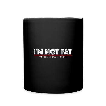 Ich bin nicht dick, ich bin nur leicht zu erkennen - Tasse einfarbig - Schwarz - Vorne