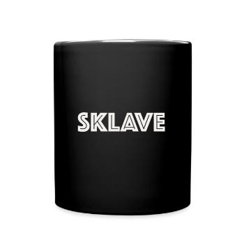 Sklave | Sarkasmus, lustige Sprüche - Tasse einfarbig - Schwarz - Vorne