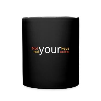 Not your keys, not your coins - Full Colour Mug - black - Front