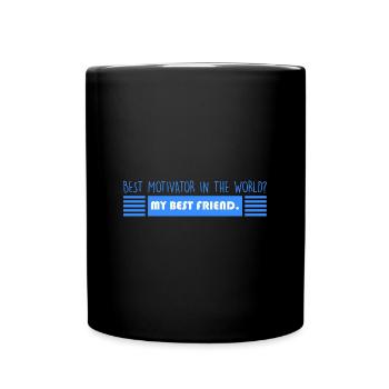 Best Friend: Best Motivator - Full Colour Mug - black - Front