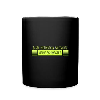 meine Schwester: Motivatorin - Tasse einfarbig - Schwarz - Vorne