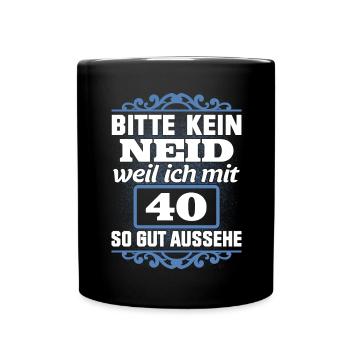 40. Geburtstag 40 Vierzig Jahre Geschenk - Tasse einfarbig - Schwarz - Vorne