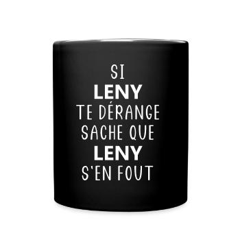 si LENY te dérange saches que LENY s'en fout - Mug uni - noir - Devant