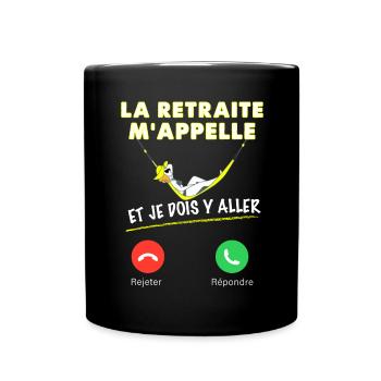 Retraité Femme Humour La Retraite M'appelle - Mug uni - noir - Devant