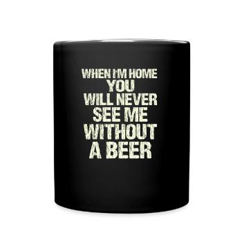 Beer drinker saying - Full Colour Mug - black - Front