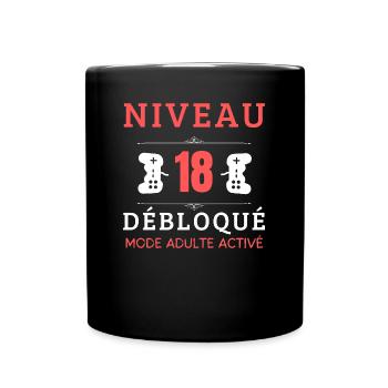 Anniversaire 18 ans mode adulte activé niveau 18 - Mug uni - noir - Devant