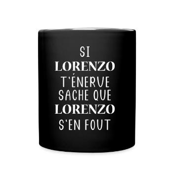 Si t'énerve sache que Lorenzo - Mug uni - noir - Devant
