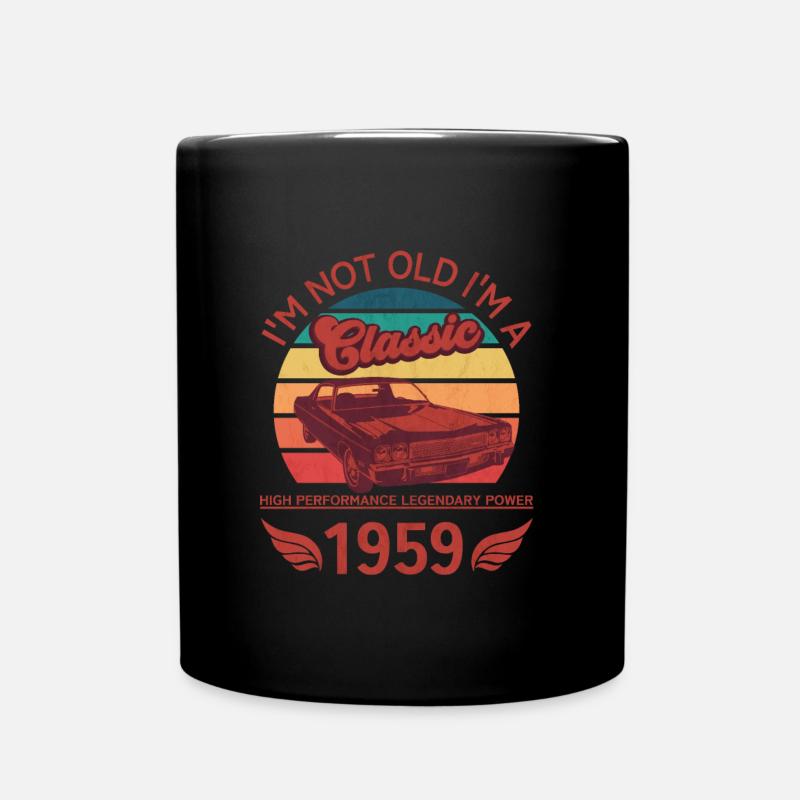 I'm not old I'm a Classic - Full Colour Mug - black