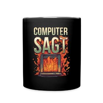 Computer sagt nein! Lustiger Serien Fan - Tasse einfarbig - Schwarz - Vorne