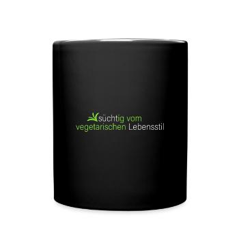 süchtig vom Vegetarischen - Tasse einfarbig - Schwarz - Vorne