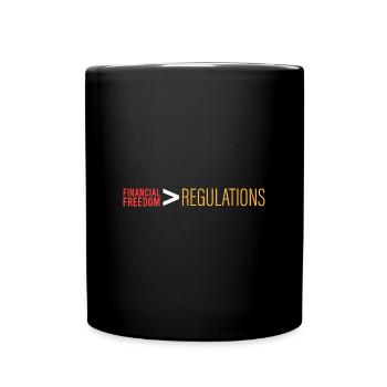 Financial freedom>regulations - Full Colour Mug - black - Front