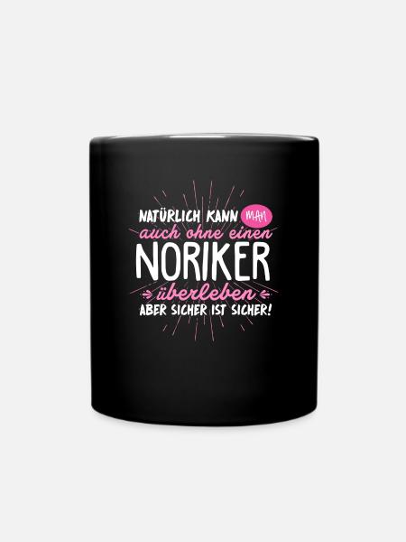 Niemals ohne NORIKER - Tasse einfarbig - Schwarz