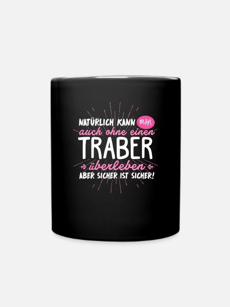 Niemals ohne TRABER - Tasse einfarbig - Schwarz