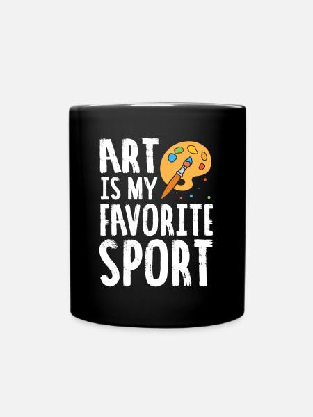 Kunst ist mein Lieblingssport Nettes künstlerisches Malergeschenk - Tasse einfarbig - Schwarz