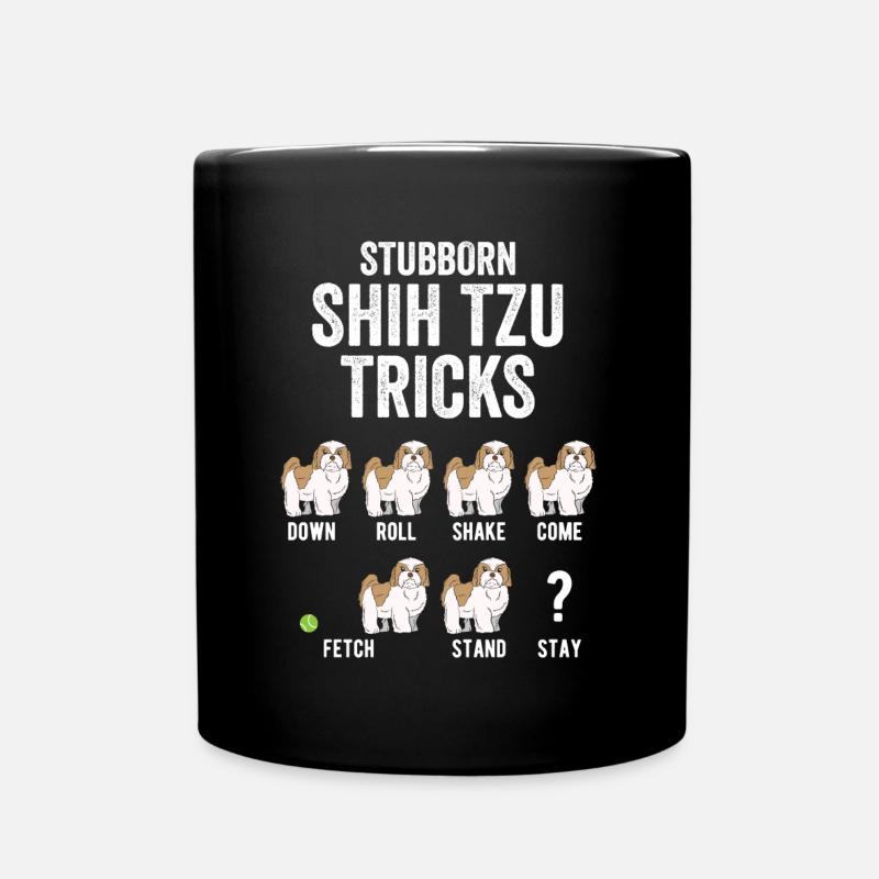 Stubborn Shih Tzu Trick Dog Animal Pet Lover Gift - Full Colour Mug - black