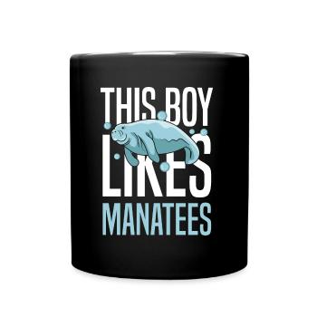 Funny Saying Boy Likes Manatees Ocean Wildlife - Full Colour Mug - black - Front