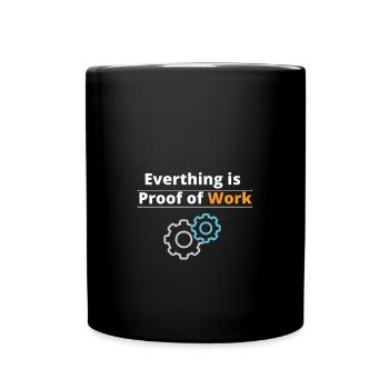 Everthing is proof of work #Bitcoin - Full Colour Mug - black - Front