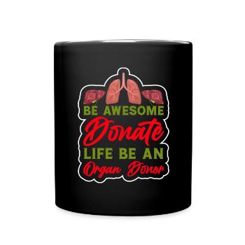 Dons d’organes Don d’organes Transplantation d’organes - Mug uni - noir - Devant