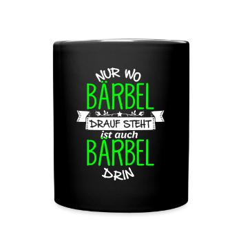 BÄRBEL die Echte - Tasse einfarbig - Schwarz - Vorne