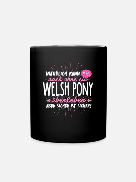 Niemals ohne WELSH PONY - Tasse einfarbig - Schwarz