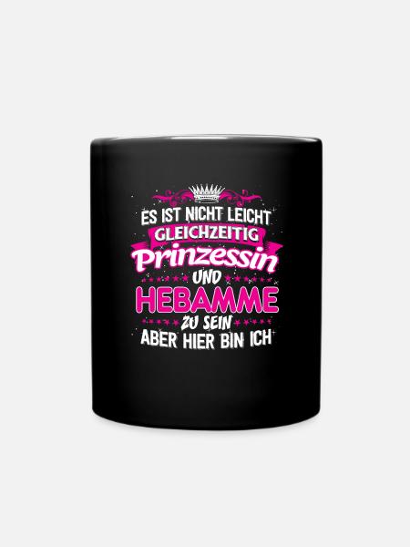 HEBAMME - gleichzeitig Prinzessin - Tasse einfarbig - Schwarz