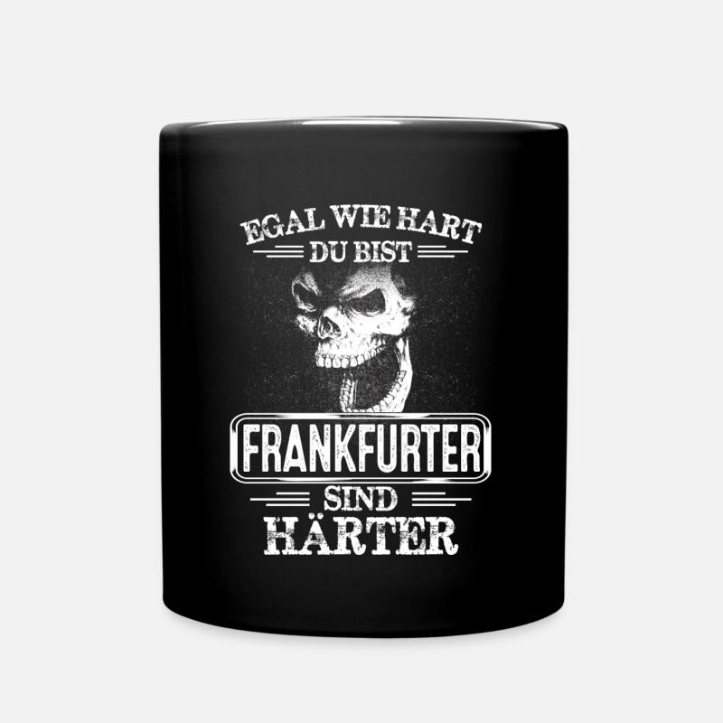 FRANKFURTER -sind härter - Tasse einfarbig - Schwarz