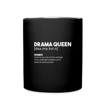 Drama Queen | Geschenk für die Königin - Tasse einfarbig - Schwarz - Vorne