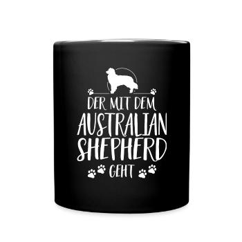 DER MIT DEM AUSTRALIAN SHEPHERD GEHT Wilsigns - Tasse einfarbig - Schwarz - Vorne