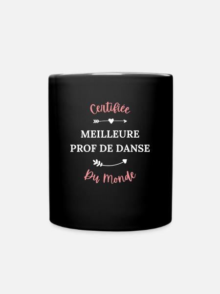 Certifiée meilleure prof de danse du monde - Mug uni - noir