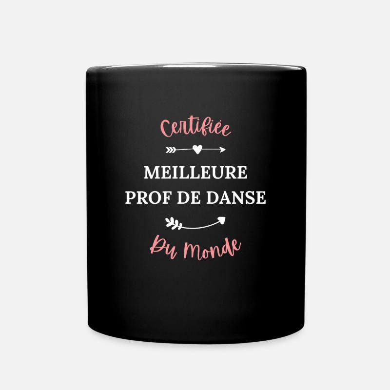 Certifiée meilleure prof de danse du monde - Mug uni - noir