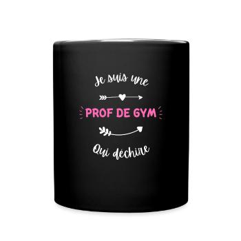Je suis une prof de gym qui déchire - Mug uni - noir - Devant