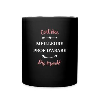 Certifié meilleur prof d'arabe du monde - Mug uni - noir - Devant