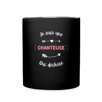 Je suis une Chanteuse qui déchire - Mug uni - noir - Devant