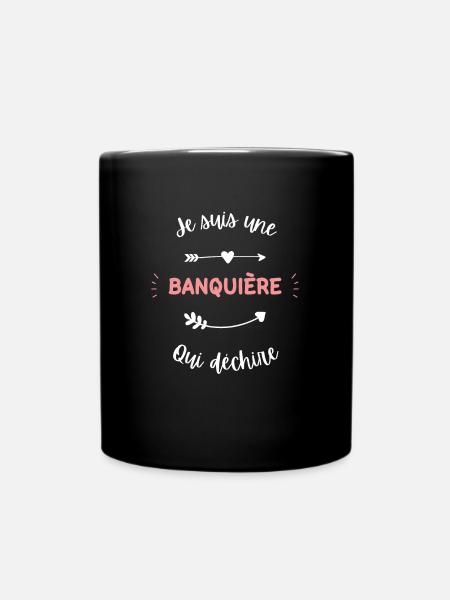 Je suis une Banquière qui déchire - Mug uni - noir