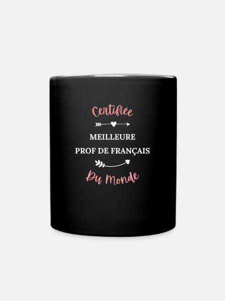 Certifiée meilleure prof de français du monde - Mug uni - noir