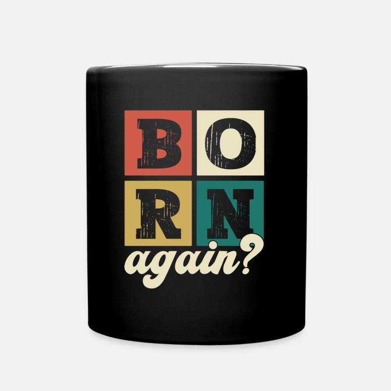 Jesus Christus Christliches Geschenk Wiedergeboren - Tasse einfarbig - Schwarz