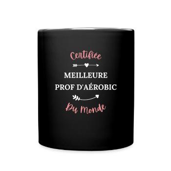Certifiée meilleure prof d'aérobic du monde - Mug uni - noir - Devant