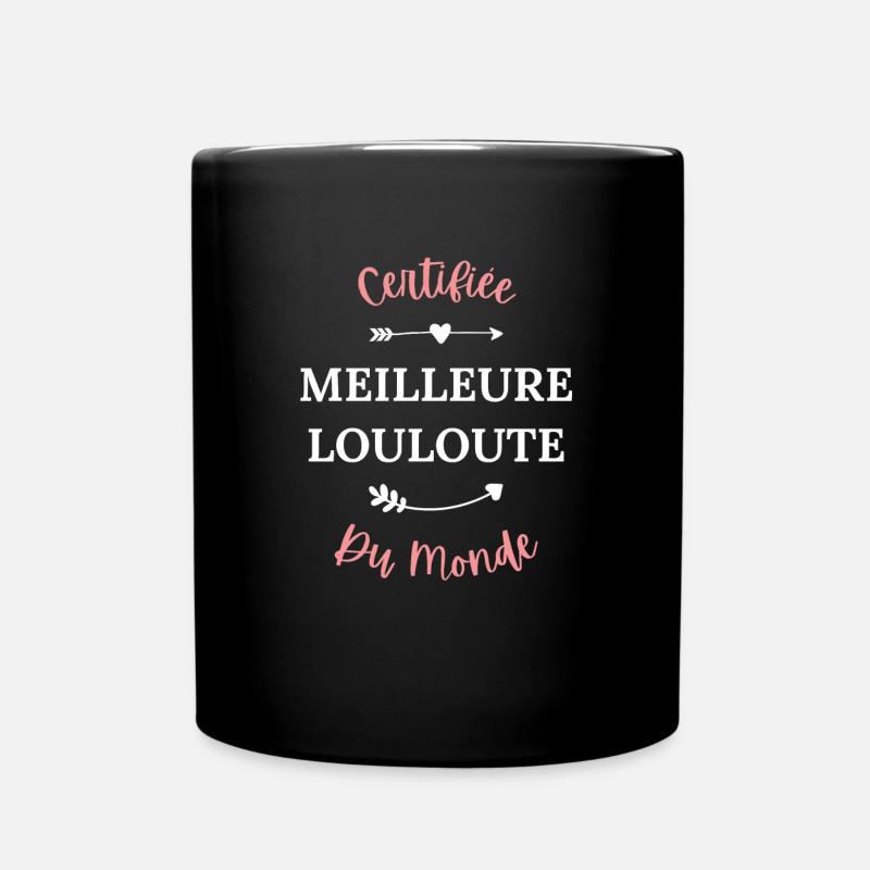 Certifiée meilleure louloute du monde - Mug uni - noir
