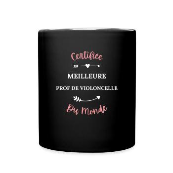 Certifiée meilleure prof de violoncelle du monde - Mug uni - noir - Devant