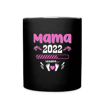 Mama 2022 Laden Mutter Muttertag Werdende Mama Loa - Tasse einfarbig - Schwarz - Vorne
