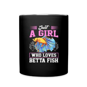 Just A Girl Who Loves Betta Fish Siamesischer Kamp - Tasse einfarbig - Schwarz - Vorne