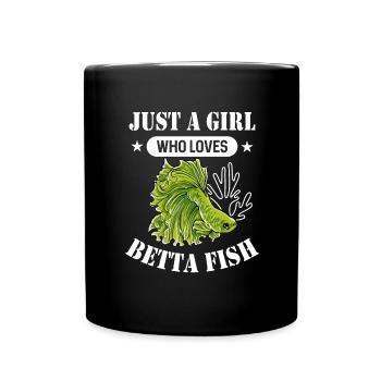 Just A Girl Who Loves Betta Fish Siamesischer Kamp - Tasse einfarbig - Schwarz - Vorne