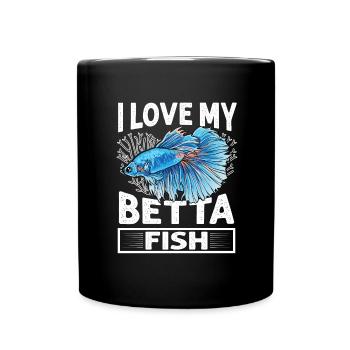 I Love My Betta Fish Splendens Siamesischer Kampff - Tasse einfarbig - Schwarz - Vorne