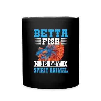 Betta Fish Is My Spirit Animal Siamesischer Kampff - Tasse einfarbig - Schwarz - Vorne