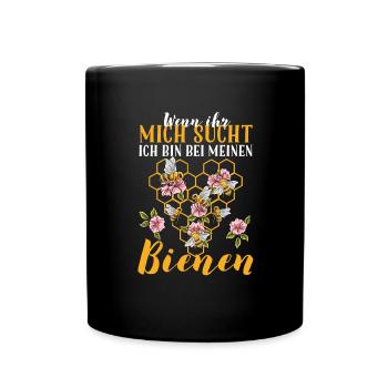 Wenn Ihr Mich Sucht Ich Bin Bei Meinen Bienen Imke - Tasse einfarbig - Schwarz - Vorne