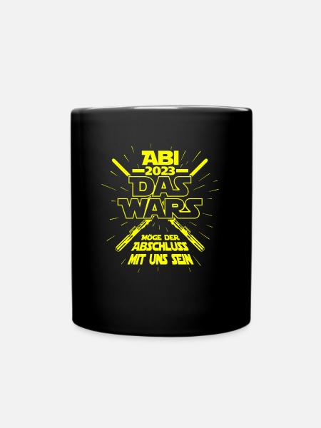 Abi 2023 - DAS WARS Abitur Abschluss Abiturient - Tasse einfarbig - Schwarz