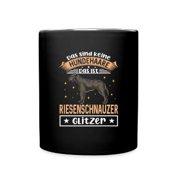 Das Sind Keine Hundehaare Das Ist Riesenschnauzer - Tasse einfarbig - Schwarz - Vorne